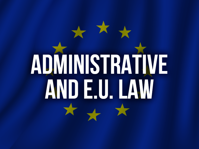 ADMINISTRATIVE AND EU LAW