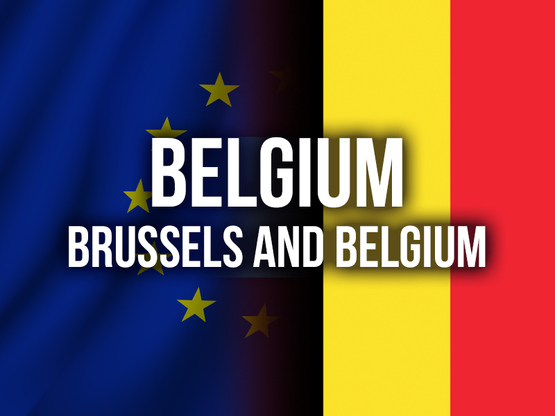 BELGIUM (BRUSSELS AND BELGIUM)