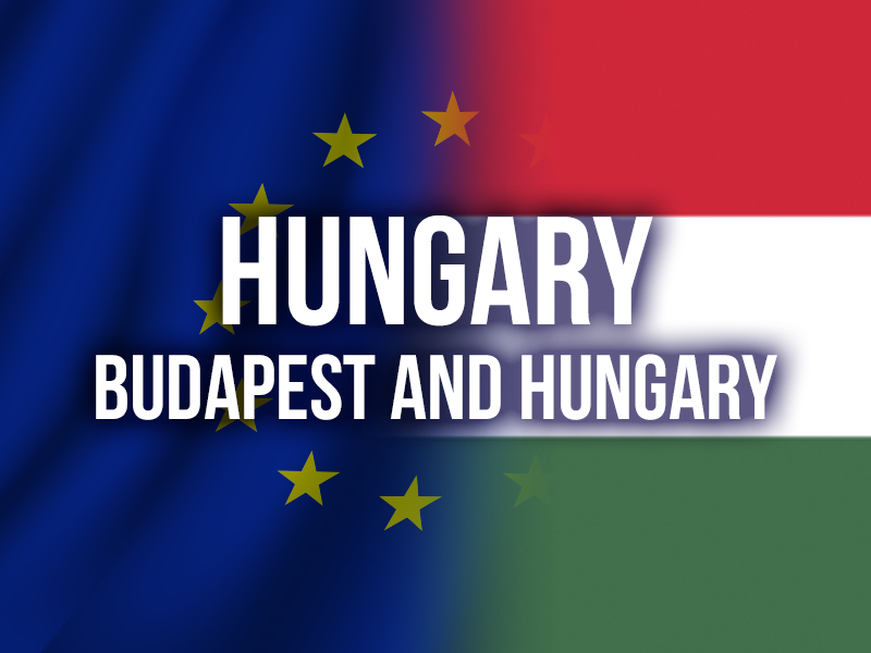 HUNGARY (BUDAPEST AND HUNGARY)