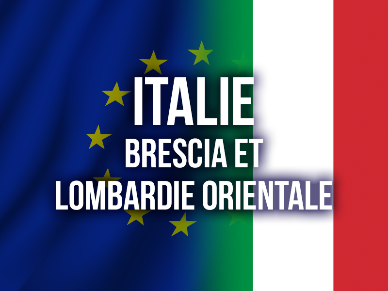 ITALIE - BRESCIA ET LOMBARDIE ORIENTALE