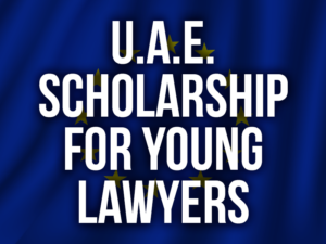 U.A.E. Scholarship for young lawyers