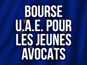 BOURSE UAE POUR LES JEUNES AVOCATS
