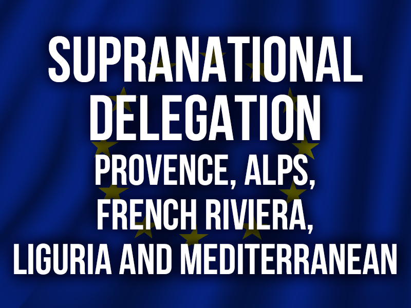SUPRANATIONAL DELEGATION Provence, Alps, French Riviera, Liguria and Mediterranean