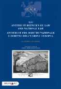 Antitrust between EU Law and national law /antitrust fra diritto nazionale e diritto dell'unione europea